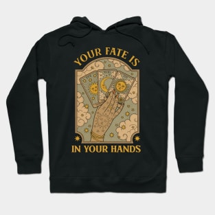 Your Fate is in your Hands Hoodie